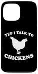 Coque pour iPhone 13 Pro Max Yep I Talk To Chickens Design humoristique avec inscription en allemand "agricult"