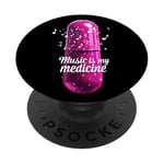 Music is my Medicine for Music Lovers for a Music Lover PopSockets PopGrip Adhésif