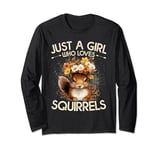 Floral Squirrel Just A Girl Who Loves Squirrels Long Sleeve T-Shirt