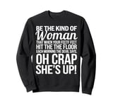 Woman The Devil Whispers Oh Crap She's Up Funny Sweatshirt