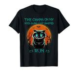 The Chains On My Mood Swing Just Snapped Run Halloween Cat T-Shirt