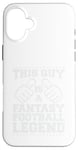 Coque pour iPhone 16 Plus Journée de jeu drôle Fantasy Football Legend