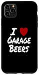 Coque pour iPhone 11 Pro Max I Heart (Love) Garage Bières Weekend Relaxation Man Cave