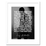 Artery8 Sport Quote Boxing Manager Cus D’Amato The Hero And The Coward Both Feel The Same Thing. What You Do With It That Matters Typography Artwork Framed Wall Art Print 12X16 Inch