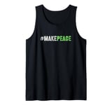 Vintage MAKE PEACE Choose Stop Violence End Fight Say No To Tank Top