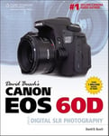 Cengage Learning, Inc David D. Busch Busch's Canon EOS 60D Guide to Digital SLR Photography