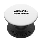 May You Never Lose Your Fire PopSockets Swappable PopGrip