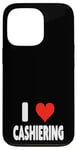 Coque pour iPhone 13 Pro I Love Cashiering – Cœur – Magasin d'emplois au détail Caisse enregistreuse