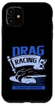 Coque pour iPhone 11 Des courses de dragsters que vous ne comprendriez pas Car Funny Mechanic