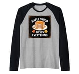 Cute Vintage Maple Syrup Solves Everything Funny Food Raglan Baseball Tee