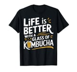 Kombucha Tea Kombucha Lover Glass Of Kombucha T-Shirt