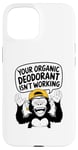 Coque pour iPhone 15 Votre déodorant bio ne fonctionne pas - Funny Stinky People