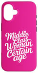 iPhone 16 Middle Class Woman Of A Certain Age Case