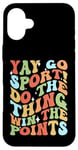 iPhone 16 Plus Non-Sports Fan Retro Groovy Yay Go Sports! Funny Sports Case