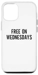 iPhone 14 Anti Trump Democrat Shirt Funny Political Free On Wednesdays Case