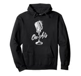 On Air Vintage Microphone Gifts for Podcast Radio Host Pullover Hoodie