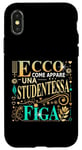 Coque pour iPhone X/XS Una Studentessa Figa Idee Regalo Studentessa Universitaria