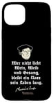 iPhone 15 Plus Martin Luther Quote Wine, Woman and Vocal Martin Luther Case