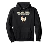 Funny Chicken Game Don't Look Design Pullover Hoodie