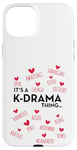 iPhone 15 Plus It's a K-Drama Thing | Korean Words Case