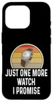 Coque pour iPhone 16 Pro Montre amusante pour les amateurs de montres Just One More Watch I Promise Timepiece