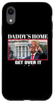 Coque pour iPhone XR Funny Daddy's Home, Get Over It - Trump 2024 I Told You So