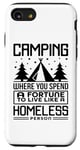 Coque pour iPhone SE (2020) / 7 / 8 Le camping dépense une fortune pour vivre comme un camping-car sans abri