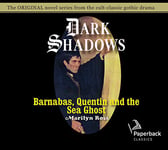 Barnabas, Quentin and the Sea Ghost (Dark Shadows)