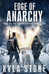 Edge of Anarchy: A Post-Apocalyptic EMP Survival Thriller (Edge of Collapse Book 4)