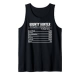 Funny Bounty Hunter Nutrition Facts Information Men Women Tank Top