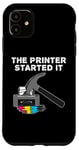 iPhone 11 The Printer Started It, IT Technician Funny, Office Humor Case