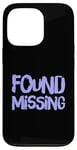 Coque pour iPhone 13 Pro People Funny Word Citations Two Words Of The Found Missing