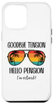 Coque pour iPhone 12 Pro Max Goodbye Tension Hello Pension Happy Retirement 25 Im Retired