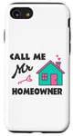 iPhone SE (2020) / 7 / 8 Housewarming party, Call me Mr Homeowner, New House Owner Case