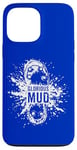 iPhone 13 Pro Max Muddy Joke for Rugby Player or Rugby Fan A Funny Rugby Case