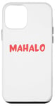 Coque pour iPhone 12 mini Mahalo - Hawaii Thank You Expression de gratitude