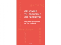 Information till medborgarna om Herrens bön | Marianne Christiansen och Tine Lindhardt | Språk: Danska