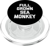 Full Grown Sea Monkey - Funny Saying Sarcastic Cool Novelty PopSockets PopGrip for MagSafe