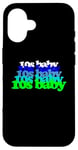 iPhone 16 10s BABY 2010s birthday born twenty tens SON DAUGHTER teens Case