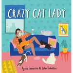 Crazy Cat Lady (inbunden, eng)