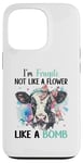 iPhone 13 Pro I'm Fragile Not Like A Flower Like A Bomb Case