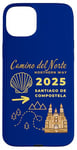 Coque pour iPhone 15 Plus Camino Del Norte 2025 Saint-Jacques-de-Compostelle