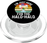 I'm Just Here For The Halo-Halo - Funny Halo-Halo PopSockets PopGrip for MagSafe