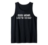 Good Moms Say Tee Tank Top