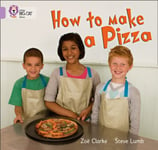 How to Make a Pizza  Band 00/Lilac