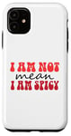 Coque pour iPhone 11 Funny Sarcastic Women Not Mean I'm Spicy