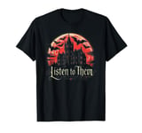 Listen to Them - Bram Stoker's Vampire Dracula Quote T-Shirt