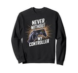 Never Without My Controller Retrogaming Video Game Gift Sweatshirt