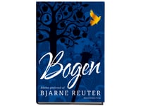 Bogen - Bibelen Genfortalt | Bjarne Reuter | Språk: Dansk