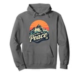 Funny Outdoor Camping Go Where The Peace Is Men Women Camper Pullover Hoodie